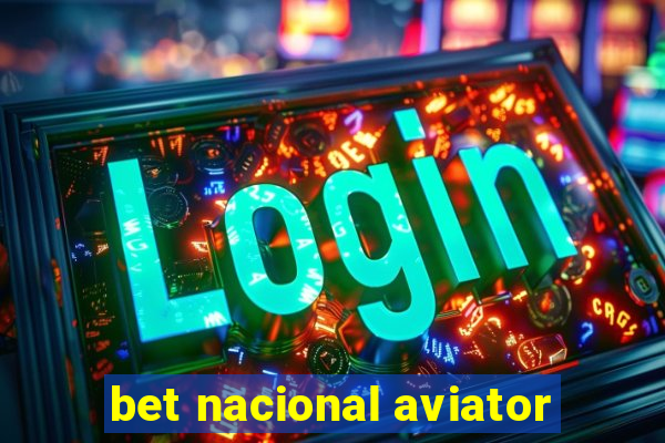 bet nacional aviator